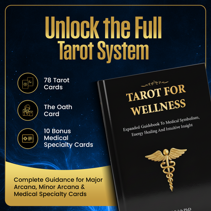 Medical Tarot Cards with Built-in Interpretations for Healers, Clinicians, Intuitives, and Spiritual Guides